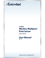 ActionTec 54 Mbps Wireless Multiport Print Server User Manual