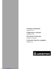 Ariston Fridge/Freezer Combined Installation And Use Manual