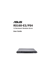 Asus 1U Rackmount Barebone Server RS160-E3/PS4 User Manual