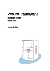 Asus Terminator 2 Barebone System T2-P User Manual