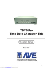 AVE Time-Date-Character-Title TDCT-Pro Operation Manual