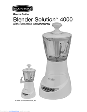 Back To Basics blender solution 4000 User Manual