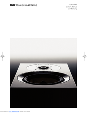 Bowers & Wilkins CM Centre Owner's Manual & Warranty