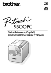 Brother P-touch 9500PC Quick Reference