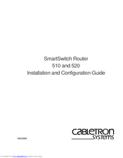 Cabletron Systems SmartSwitch Router 520 Installation And Configuration Manual