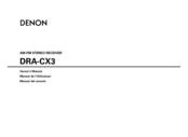 Denon DRA CX3 - Audiophile Stereo AM/FM Lifier Owner's Manual