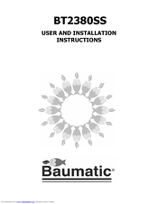 Baumatic BT2380SS User And Installation Instructions Manual