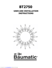 Baumatic BT2750 User And Installation Instructions Manual