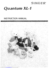 Singer Quantum XL-1 Instruction Manual