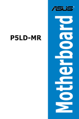 Asus P5LD-MR - Motherboard - Micro ATX User Manual