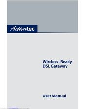 ActionTec Wireless-Ready DSL Gateway User Manual