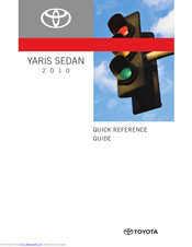 Toyota YARIS SEDAN 2010 Quick Reference Manual
