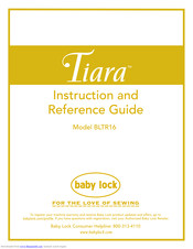 Baby Lock Tiara BLTR16 Instruction And Reference Manual