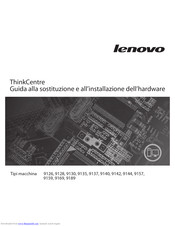 Lenovo THINK CENTRE 9126 Guida Alla Sostituzione E All’installazione Dell’hardware Manual