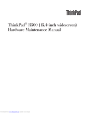 Lenovo ThinkPad R500 Hardware Maintenance Manual