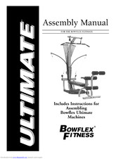 BOWFLEX Bowflex Ultimate Machines Assembly Manual