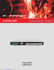 Fortinet FortiGate 500A Installation Manual