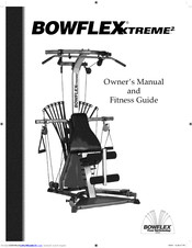BOWFLEX The BOWFLEX Xtreme2 Owner's Manual & Fitness Manual