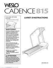 Weslo Cadence 815 Treadmill Livret D'instructions Manual