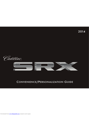 Cadillac SRX 2014 Convenience/Personalization Manual