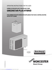 Worcester GREENSTAR PLUS HYBRID Operating Instructions Manual