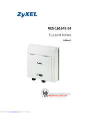 ZyXEL Communications VES-1616PE-54 Support Notes