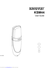 Shure KSM44 User Manual