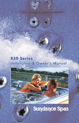Sundance Spas 850 Series Installation & Owner's Manual