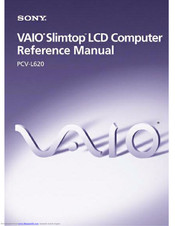 Sony PCV-L620 - Vaio Slimtop Computer Reference Manual