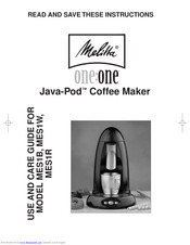 Melitta Java-Pod MES1B Use And Care Manual
