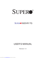 Supermicro Super X6DHR-TG User Manual