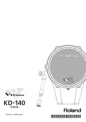 ROLAND V-Drums KD-140 V-Kick Owner's Manual