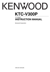 Kenwood KTC-V300P Instruction Manual