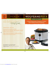 Wolfgang Puck 5 Quart Electronic Pressure Cooker Use & Care Manual