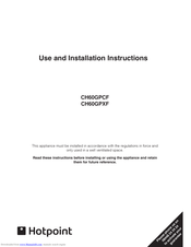 Hotpoint CH60GPCF Use And Installation Instructions
