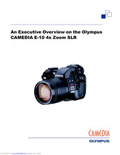 Olympus CAMEDIA E-10 4x Zoom Executive Overview
