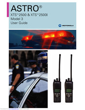 Motorola ASTRO XTSTM 2500 User Manual