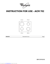 Whirlpool ACM 702 Instructions For Use Manual