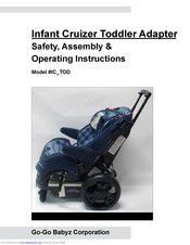 Go-Go Babyz Infant Cruizer IC TOD Safety, Assembly &  Operating Instructions