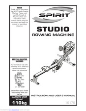 Spirit STUDIO ROWING MACHINE Instruction And User's Manual