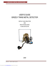GRIZZLY TWINS METAL DETECTOR User Manual