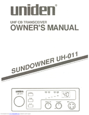 Uniden SUNDOWNER UH-011 Owner's Manual