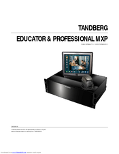 TANDBERG Educator & Professional MXP Instructions Manual