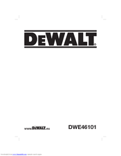 DeWalt DWE46101 User Manual