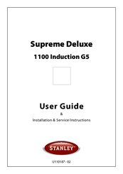 Stanley Supreme Deluxe 1100 Induction G5 User Manual & Installation & Service Instructions