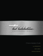 True 15 Series Installation Manual
