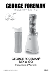 GEORGE FOREMAN MIX & GO GFBL300 Instructions & Warranty