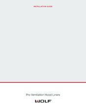 Wolf Pro Ventilation Hood Liners Installation Manual