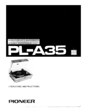 Pioneer PL-A35 Operating Instructions Manual