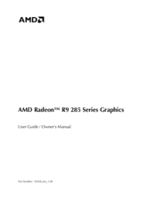 AMD Radeon R9 285 Series User Manual & Owners Manual